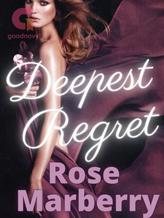 Novel DEEPEST REGRET by Rose Marberry