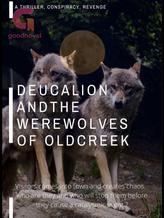 Novel DEUCALION AND THE WEREWOLVES OF OLDCREEK by John Parrish