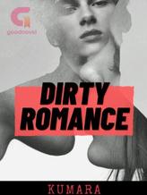 Novel DIRTY ROMANCE by Kumara