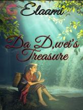 Novel Da D,wei’s Treasure by Elaami