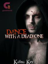 Novel Dance with a dead one by Katina