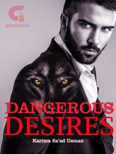 Novel Dangerous Desires by Karima Sa’ad Usman