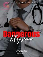 Novel Dangerous Elysium by dallaswander