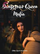 Novel Dangerous Queen Mafia by dqrtaa _