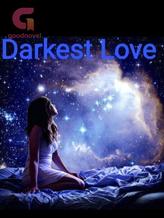 Novel Darkest Love (cursed) by Angela Shyna