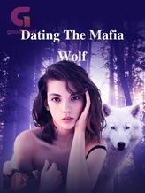Novel Dating The Mafia Wolf by Faith Neneh