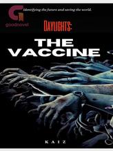 Day Lights:   The Vaccine