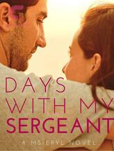 Novel Days With My Sergeant by Miss Eryl