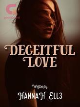 Novel Deceitful Love by HannaH Ell3