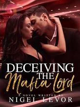 Deceiving the Mafia Lord