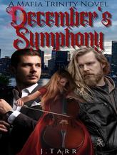 December's Symphony: A Mafia Trinity Novel