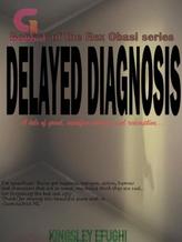 Delayed Diagnosis