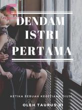 Dendam Istri Pertama