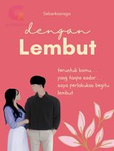 Dengan Lembut