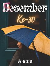 Novel Desember Ke-30 by Aeza