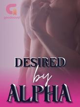 Novel Desired by Alpha by Anne Garcezz