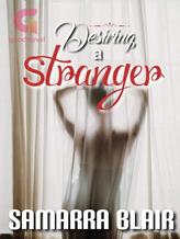 Novel Desiring A Stranger by Samarra Blair