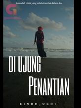 Novel Di ujung penantian by Rindhu_ughi