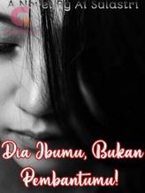 Novel Dia Ibumu Bukan Pembantumu by Feay Hullah