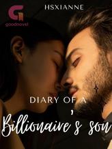 Novel Diary of a Billionaire’s son by Hsxianne1019