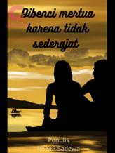 Novel Dibenci mertua karena tidak sederajat by Rhea Sadewa