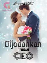 Novel Dijodohkan Dengan CEO by Audwibill