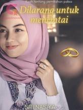 Novel Dilarang Untuk Mencintai by Kaporan Novel Dilarang Untuk Mencintai by Kaporan