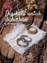 Novel Dinikahi untuk diduakan by fitrik13