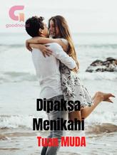 Novel Dipaksa Menikahi Tuan MUDA by Rosmawati