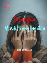 Novel Disangka Masih Hilang Ingatan by Kom Komala