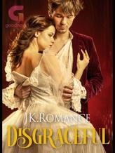 Novel Disgraceful by JK Romance