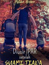 Novel Diusir Ipar Setelah Suami Tiada by Astika Buana