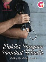 Novel Dokter Tampan Pemikat Wanita by Aldrich Candra