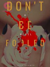 Novel Don’t be Fooled by Ally Ocampo