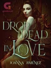 Novel Drop-Dead in Love by Joanna Jimenez Novel Drop-Dead in Love by Joanna Jimenez