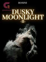 Novel Dusky Moonlight (Part-II) by Rosini