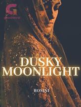 Novel Dusky Moonlight by Rosini