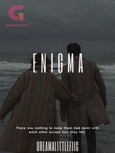 Novel ENIGMA by DREAMALITTLEFIC