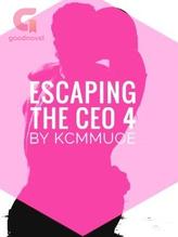 Novel ESCAPING THE CEO 4   By KC Mmuoe by KC Mmuoe