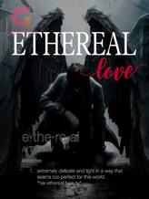 ETHEREAL LOVE