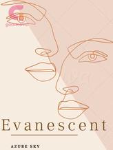 Novel EVANESCENT by Azure Sky