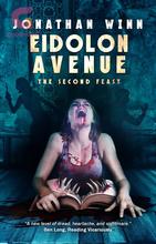 Novel Eidolon Ave: The Second Feast by Crystal Lake Publishing