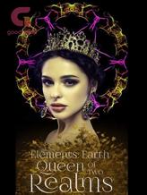 Novel Elements: Earth /Queen of two Realms by Yu Ina Cyo