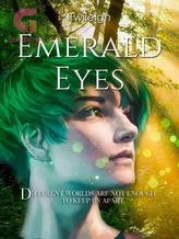 Novel Emerald Eyes by Twileigh