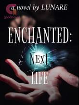 Enchanted: Next Life