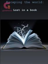 Escaping The World: Lost in Book (book 1)