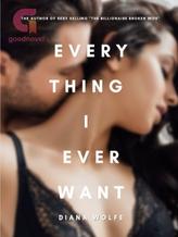 Novel Everything I Ever Want by Diana Wolfe