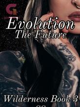 Novel Evolution, The Future (BOOK 3) by GG