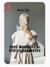 Novel FOTO MERTUAKU DI STATUS WA SAHABATKU by annisa010702