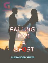 Novel Falling For A Ghost by Alexander White